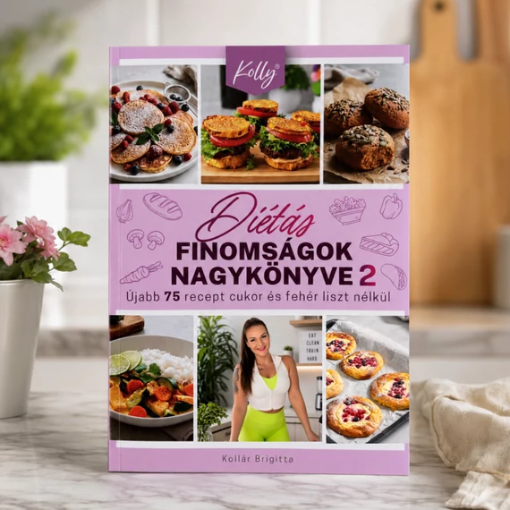 DIÉTÁS FINOMSÁGOK NAGYKÖNYVE 2.